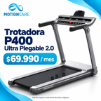 Trotadora P400 Ultra Plegable 2.0 — gráfica ilustrativa original MotionCare; arriendo mensual